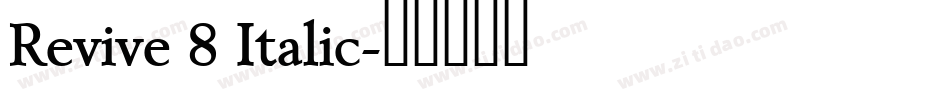 Revive 8 Italic字体转换